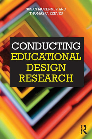 Conducting Educational Design Research,New