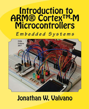 Embedded Systems: Introduction to Arm CortexM Microcontrollers , Fifth Edition,Used