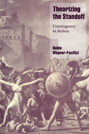 Theorizing the Standoff: Contingency in Action (Cambridge Cultural Social Studies),Used