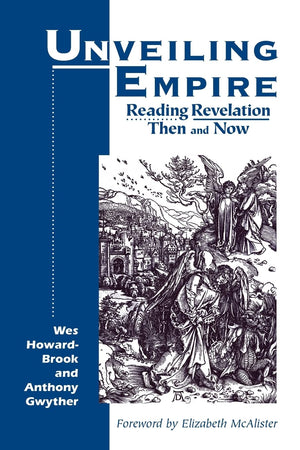 Unveiling Empire: Reading Revelation Then and Now (Bible & Liberation) (Bible & Liberation Series),Used