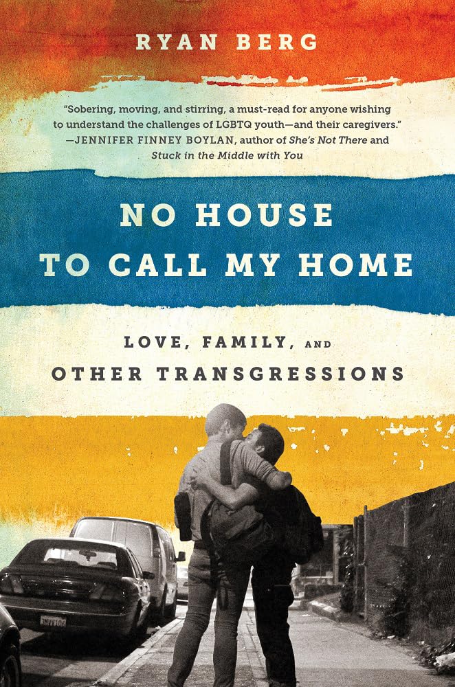 No House to Call My Home: Love, Family, and Other Transgressions,Used