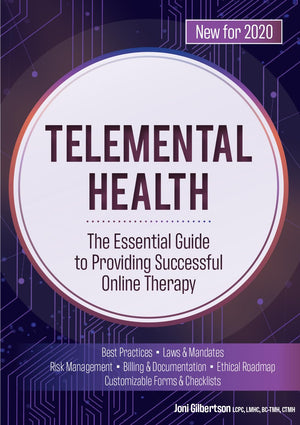 Telemental Health: The Essential Guide to Providing Successful Online Therapy,New