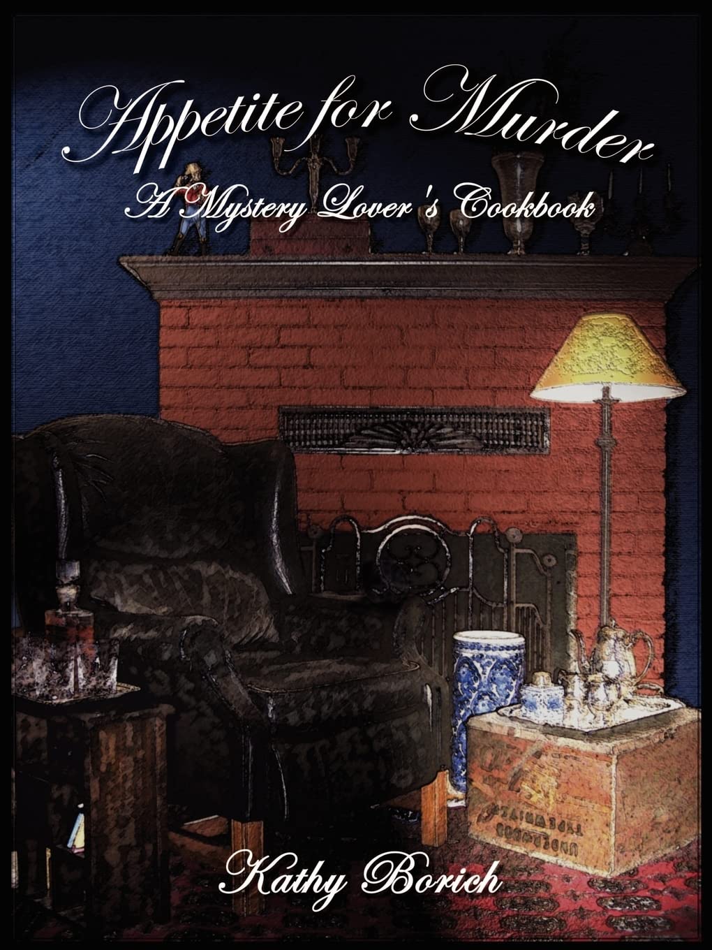 Appetite For Murder: A Mystery Lover'S Cookbook