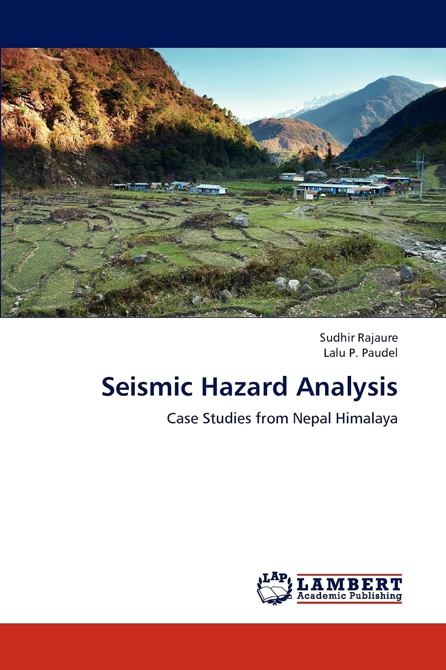 Seismic Hazard Analysis: Case Studies from Nepal Himalaya,Used