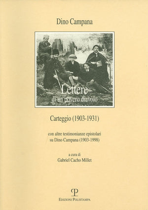 Lettere di un povero diavolo. Carteggio (19031931): Con altre testimonianze epistolari su Dino Campana (19031998) (Il Diaspro),Used