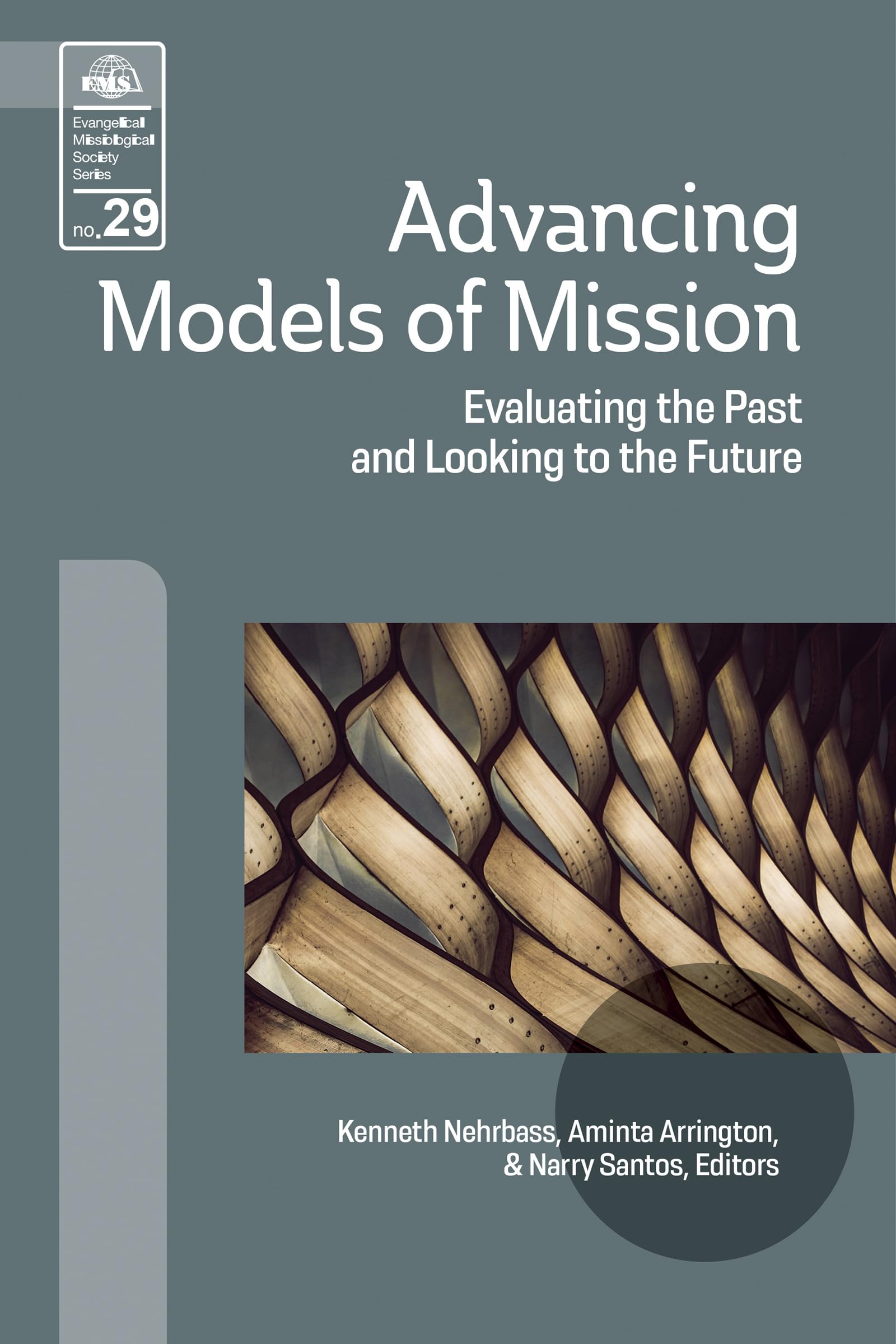Advancing Models of Mission: Evaluating the Past and Looking to the Future (EMS),Used