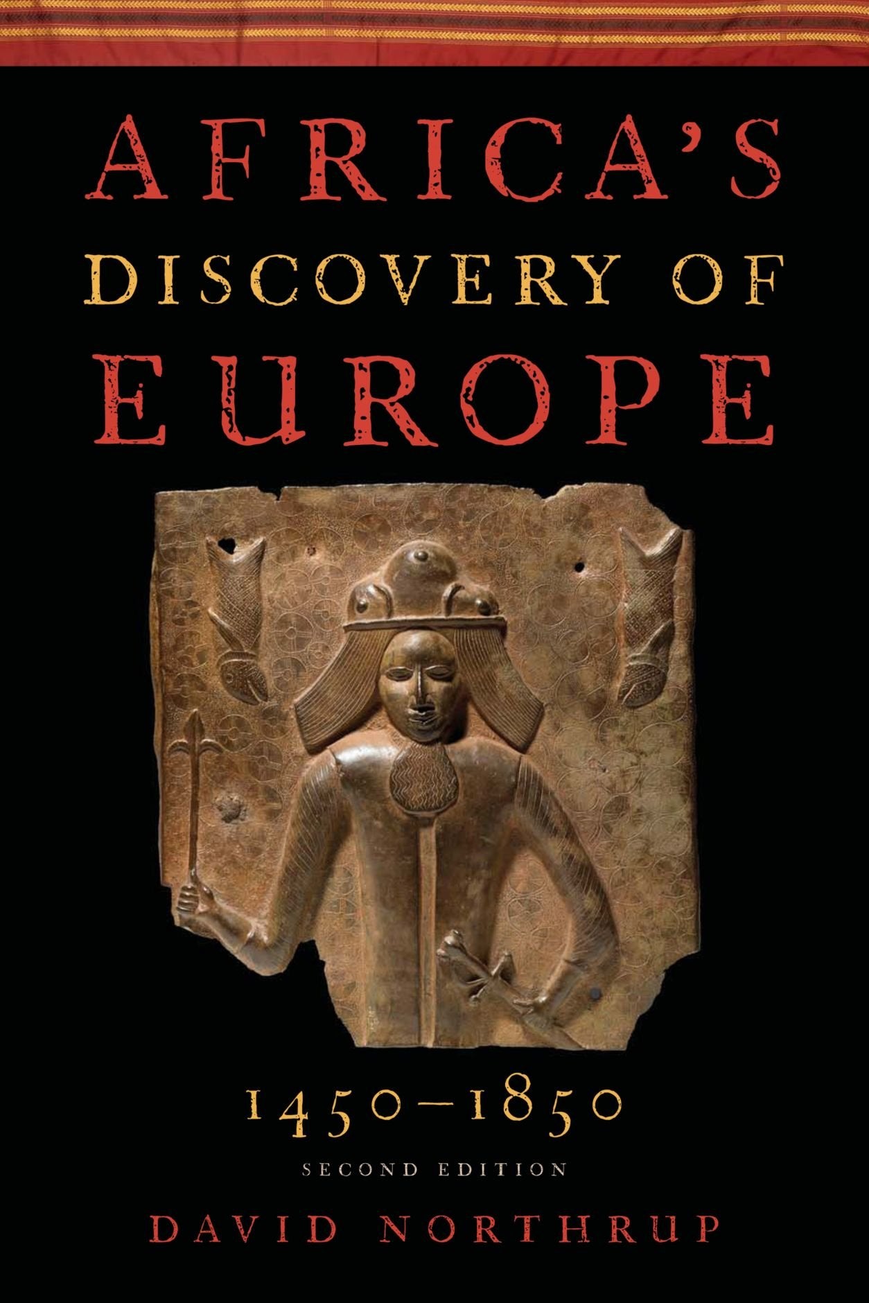 Africa'S Discovery Of Europe 14501850