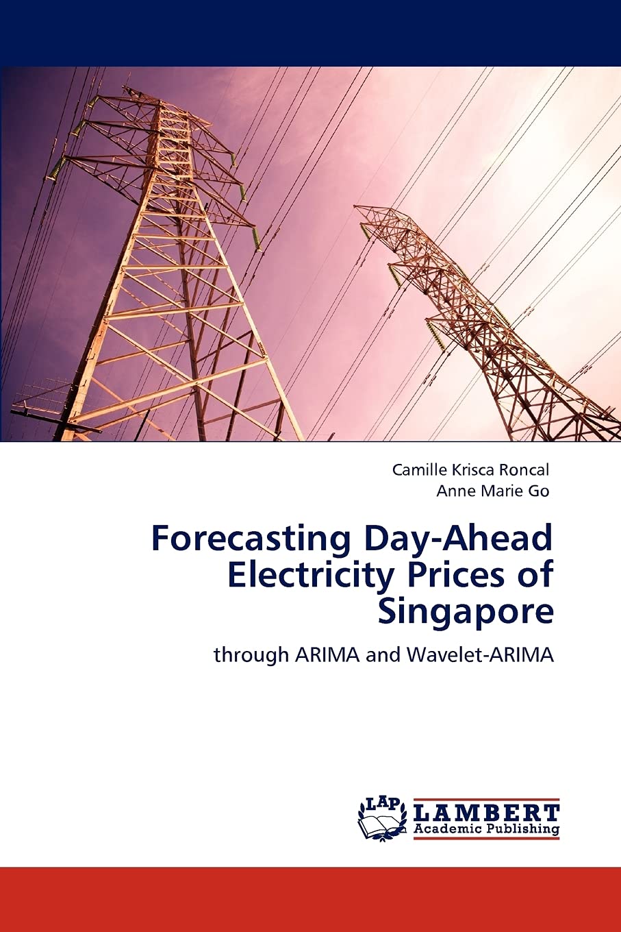 Forecasting DayAhead Electricity Prices of Singapore: through ARIMA and WaveletARIMA,Used