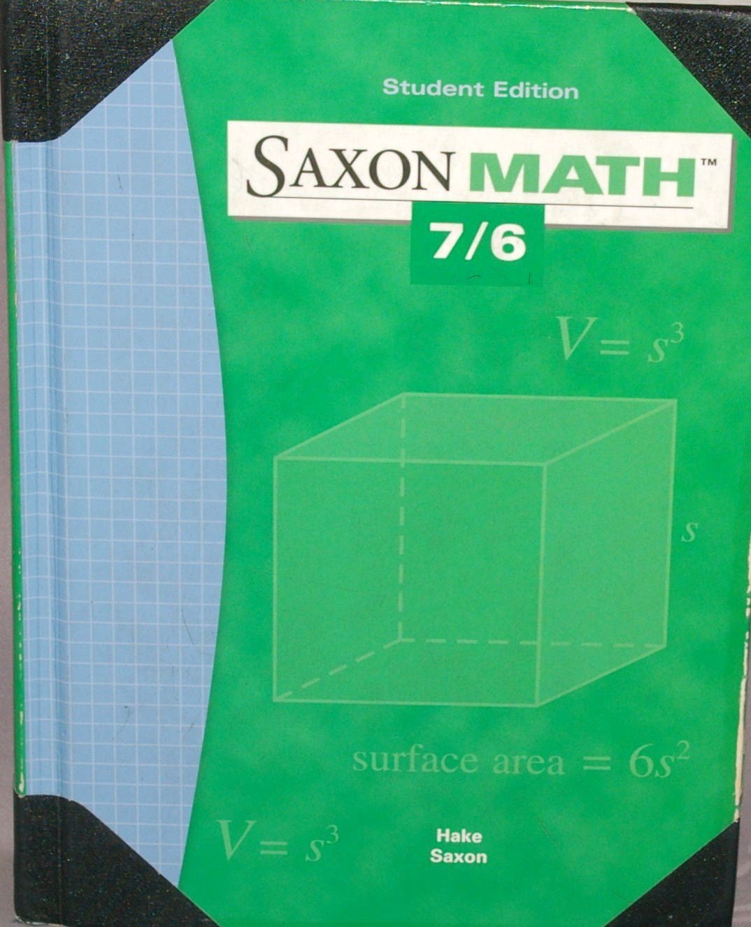 Student Edition 2004 (Saxon Math 7/6),Used