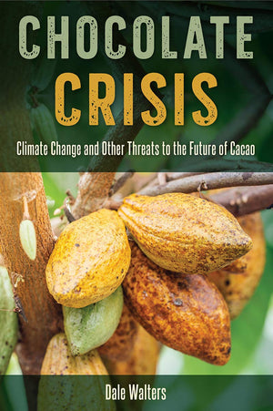 Chocolate Crisis: Climate Change and Other Threats to the Future of Cacao,Used