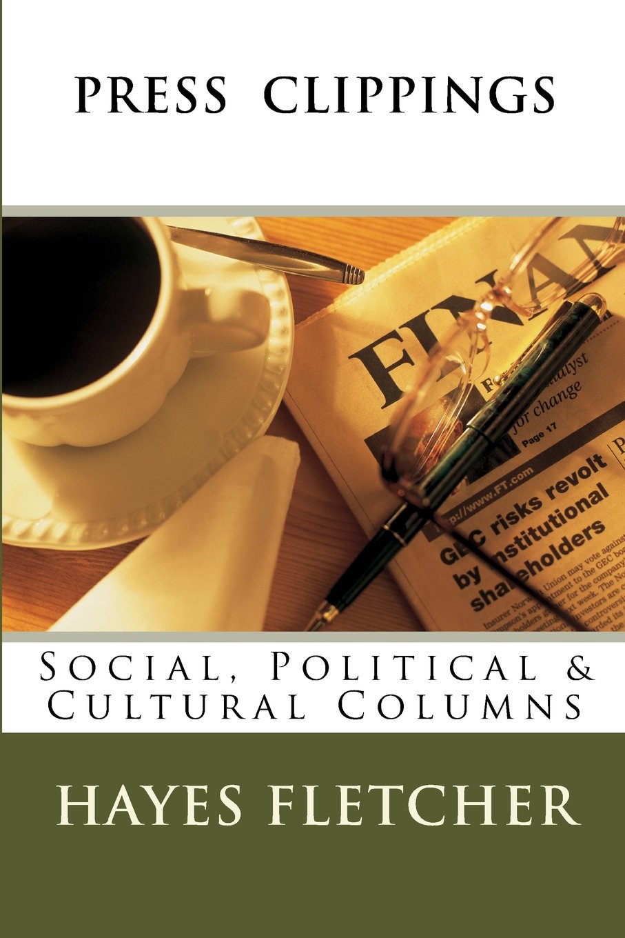 Press Clippings: Social, Political & Cultural Columns,Used