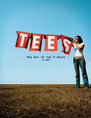 Tees: The Art of the TShirt,New