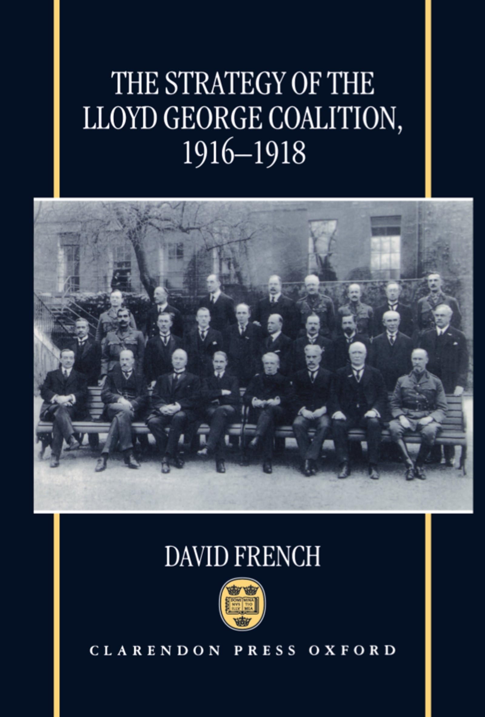 The Strategy Of The Lloyd George Coalition, 19161918