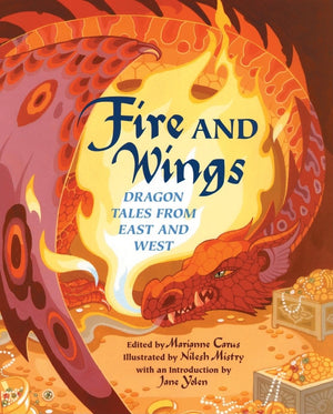Fire and Wings: Dragon Tales from East and West,Used