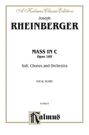 Mass in C, Op. 169: SATB with SATB Soli (Orch.) (Latin Language Edition) (Kalmus Edition) (Latin Edition),Used