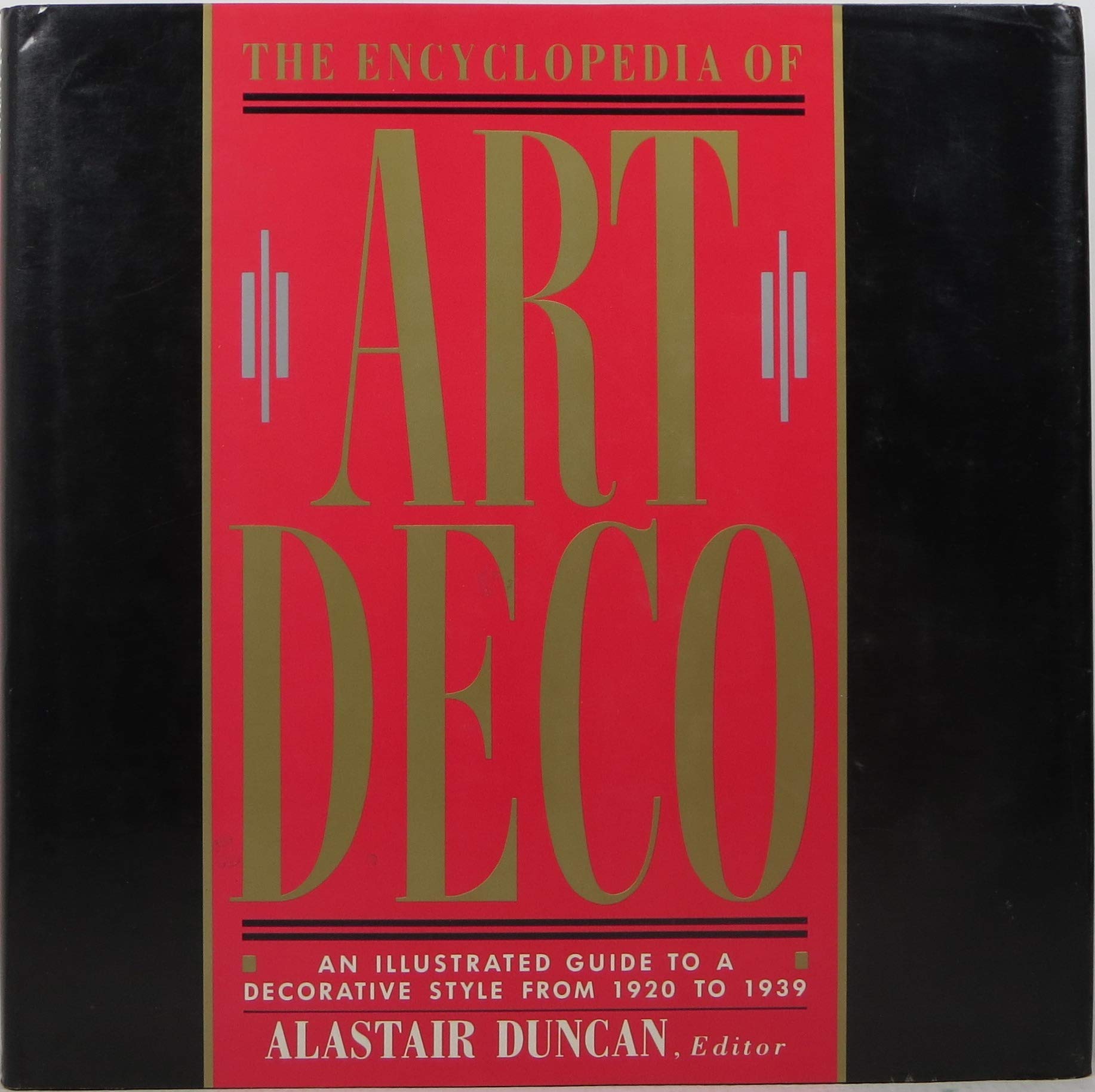 Encyclopedia of Art Deco: An Illustrated Guide to a Decorative Style From 1920 to 1939,Used