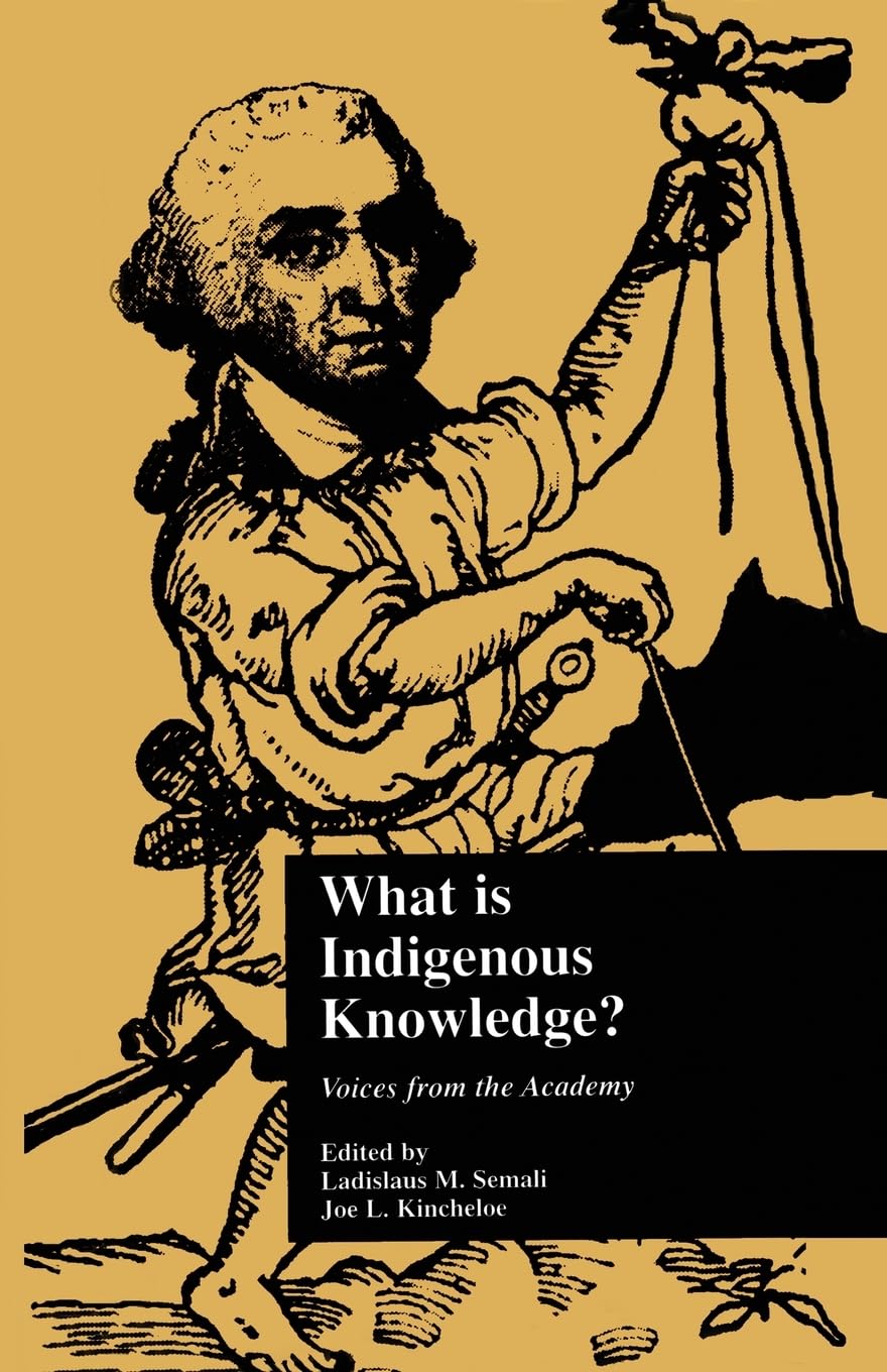 What is indigenous knowledge? (Indigenous Knowledge and Schooling),New