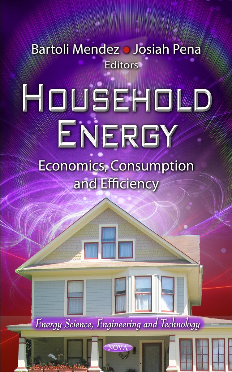 Household Energy:: Economics, Consumption and Efficiency (Energy Science, Engineering and Technology),Used