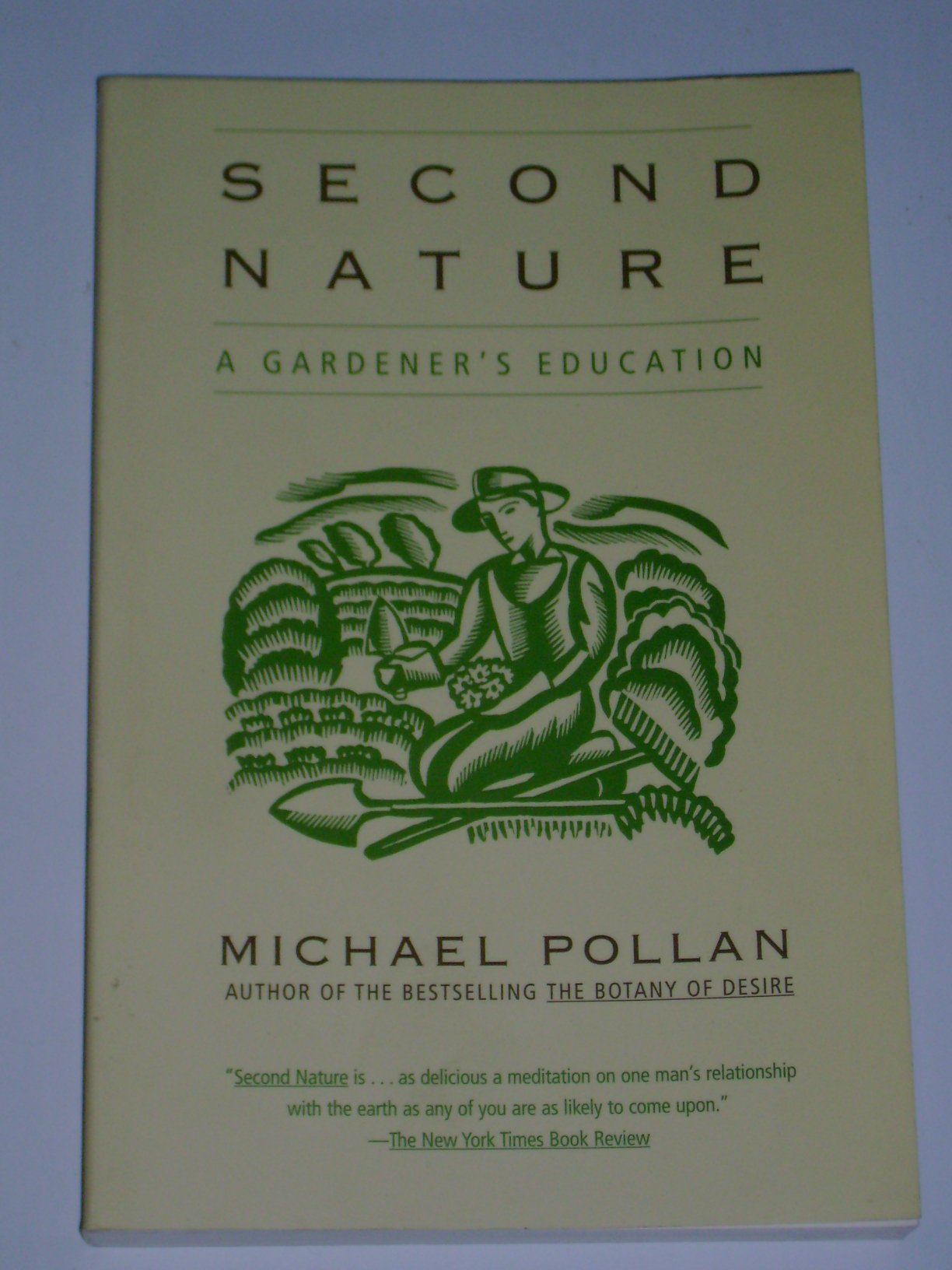 Second Nature: A Gardener'S Education-used
