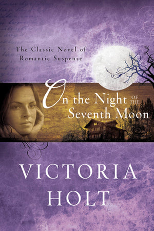 On The Night Of The Seventh Moon: The Classic Novel Of Romantic Suspense-used