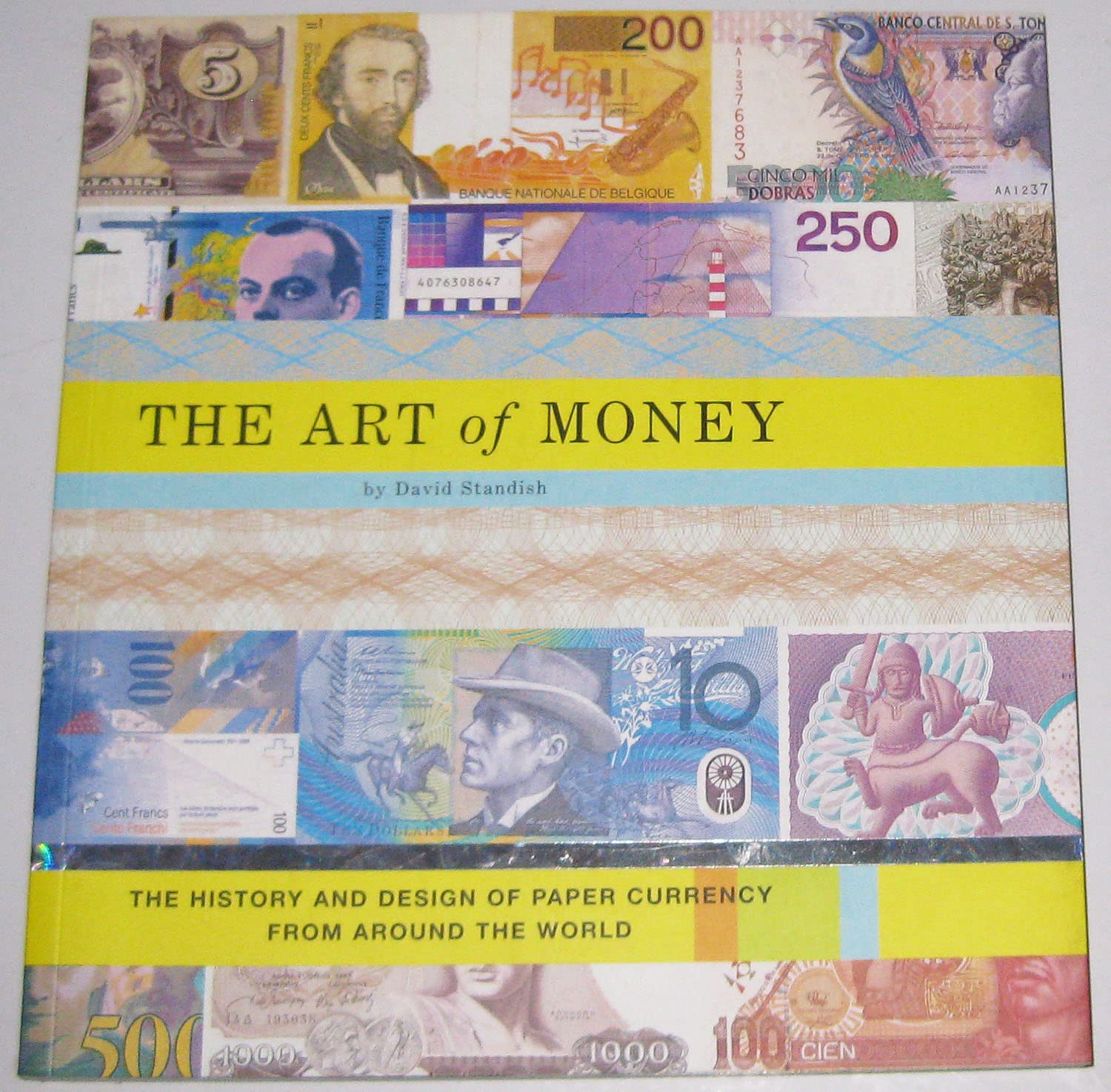 The Art Of Money: The History And Design Of Paper Currency From Around The World,Used