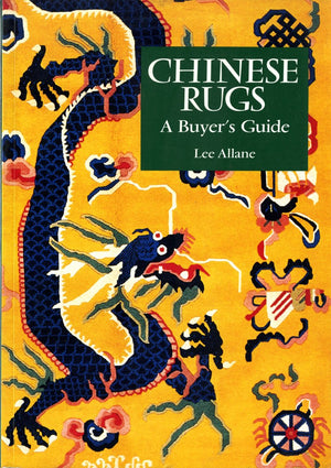 Chinese Rugs: A Buyer's Guide,New