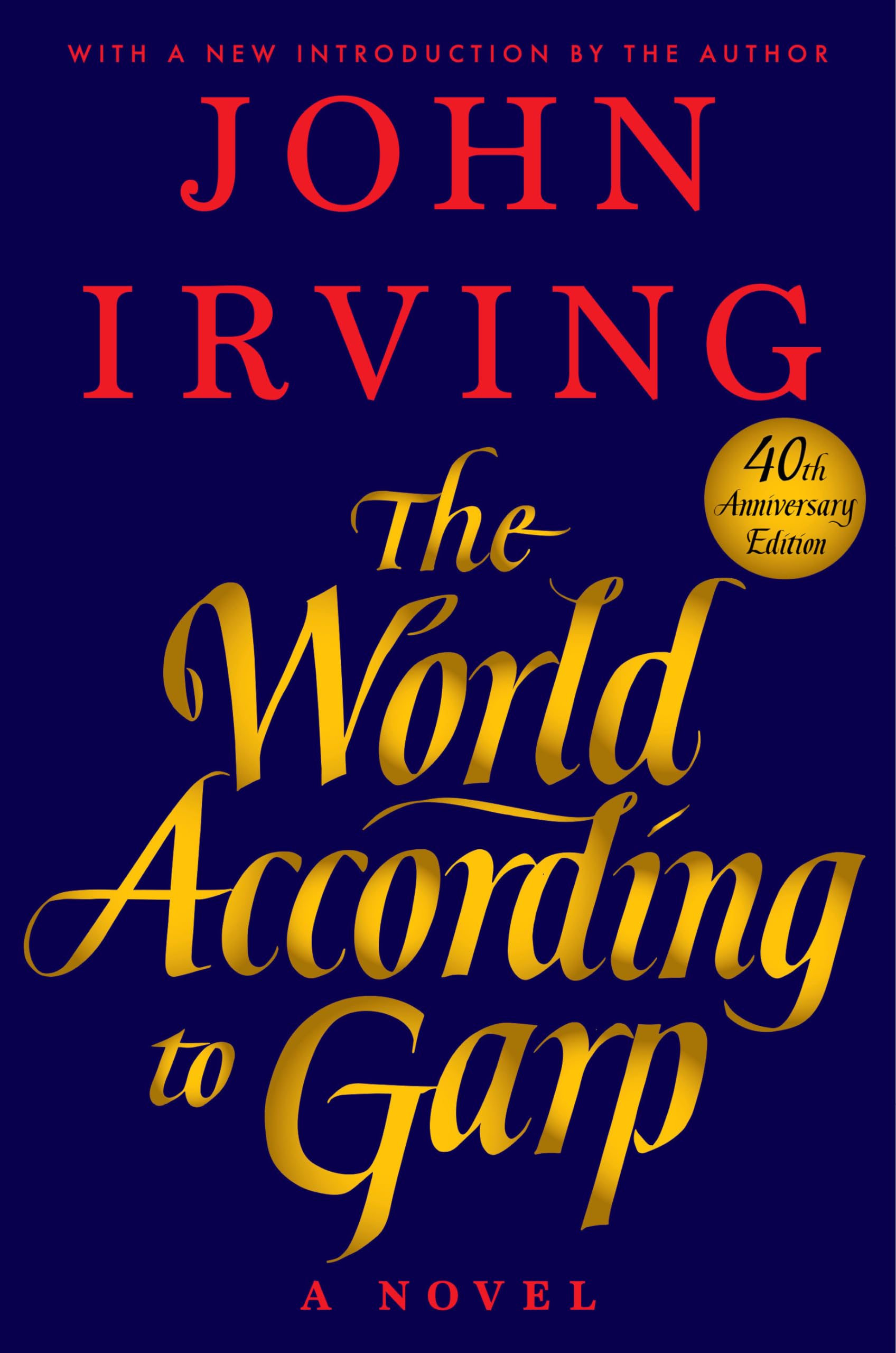 The World According To Garp: A Novel