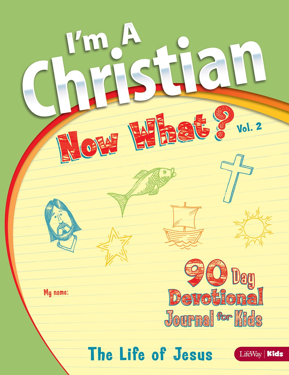 Im a Christian, Now What? Volume 2: The Life of Jesus (Volume 2),Used