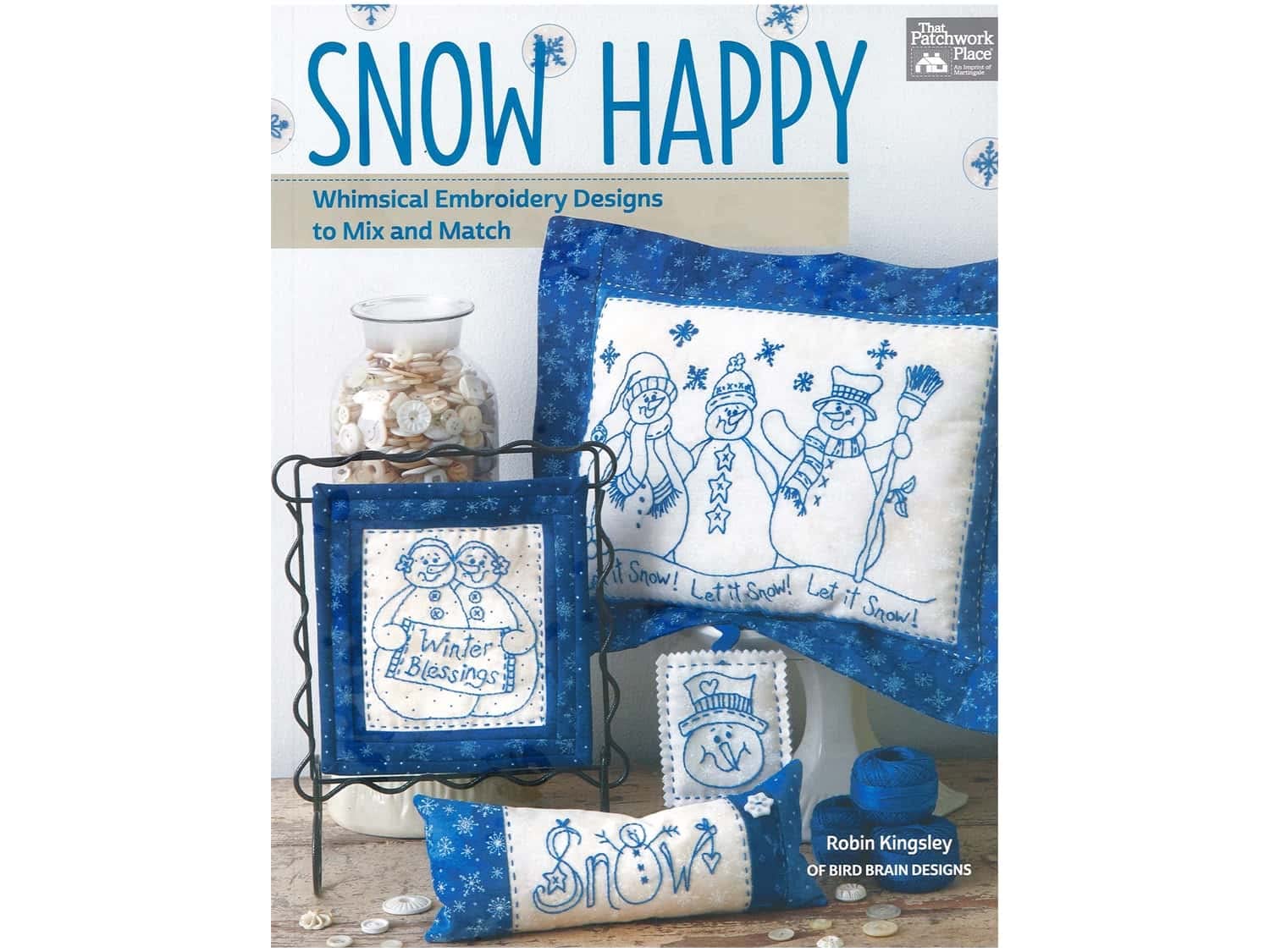 Snow Happy: Whimsical Embroidery Designs to Mix and Match,Used