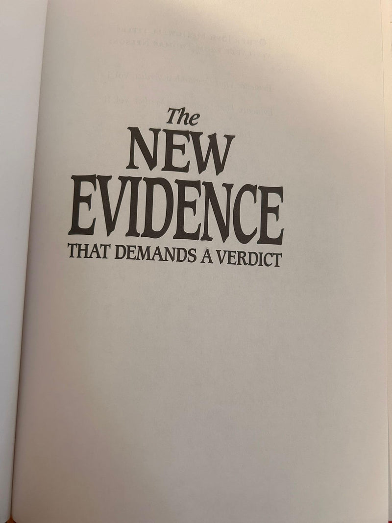 The New Evidence That Demands A Verdict: Evidence I & II Fully Updated in One Volume To Answer The Questions Challenging Christi,Used