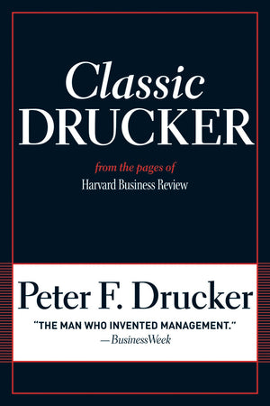 Classic Drucker: From the Pages of Harvard Business Review,Used