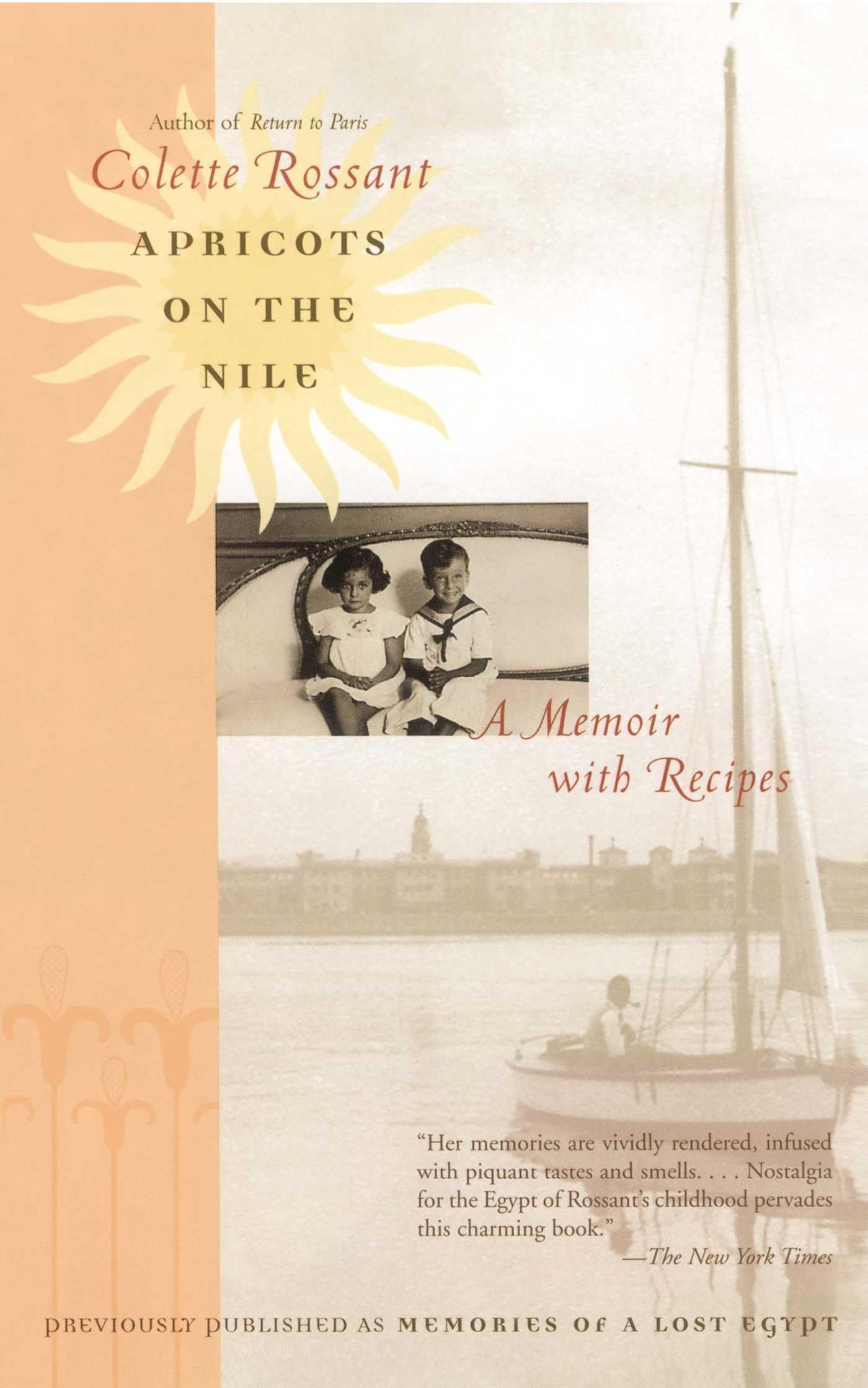Apricots on the Nile: A Memoir with Recipes,Used