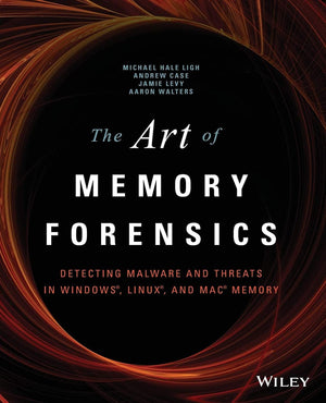 The Art of Memory Forensics: Detecting Malware and Threats in Windows, Linux, and Mac Memory,Used