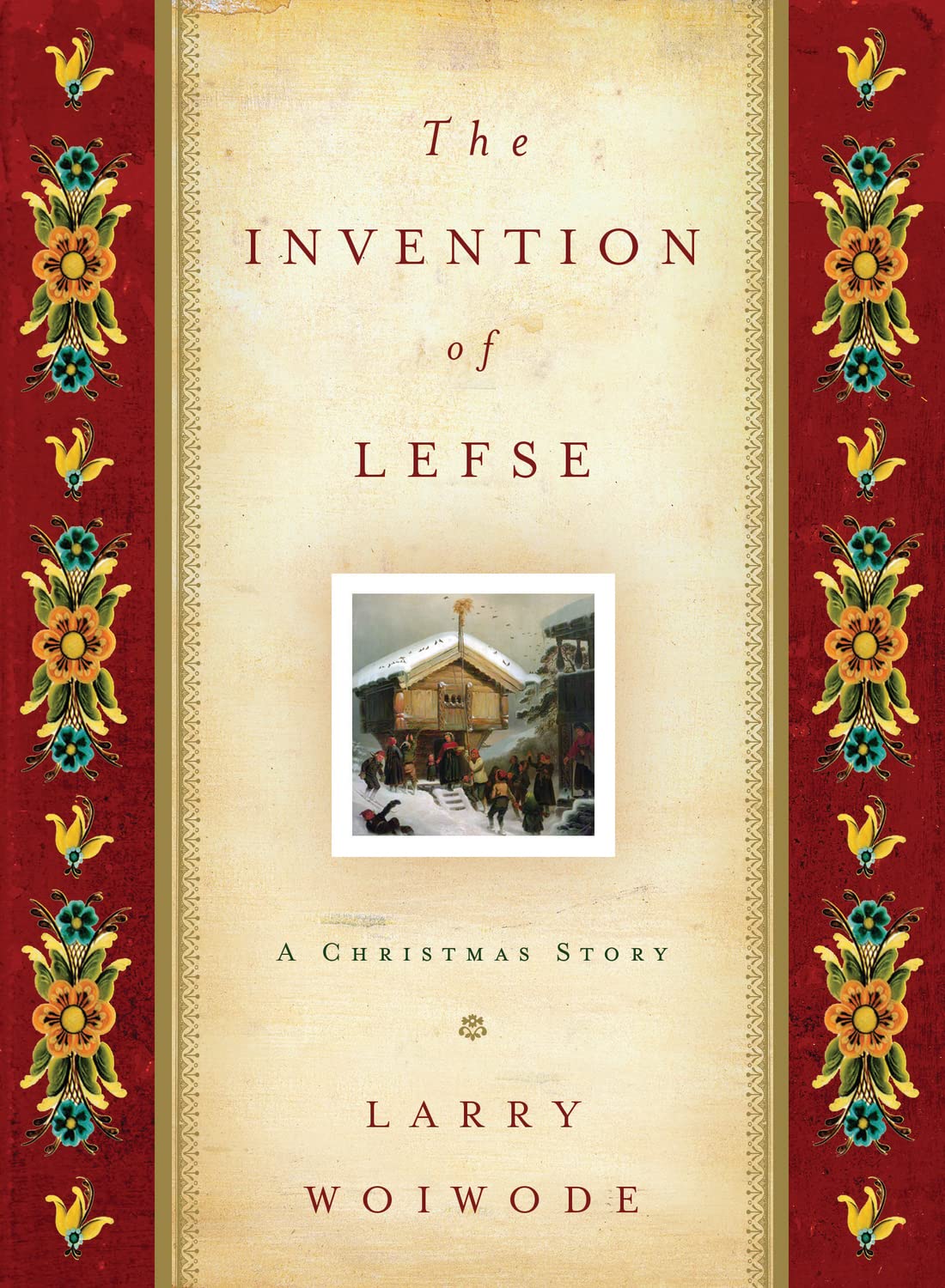 The Invention of Lefse: A Christmas Story,Used