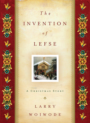 The Invention of Lefse: A Christmas Story,Used