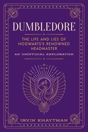 Dumbledore: The Life and Lies of Hogwarts's Renowned Headmaster,Used