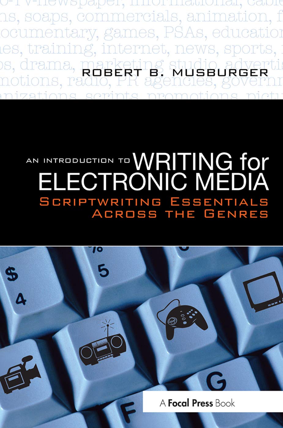 An Introduction to Writing for Electronic Media,Used