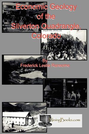 Economic Geology Of The Silverton Quadrangle, Colorado,Used