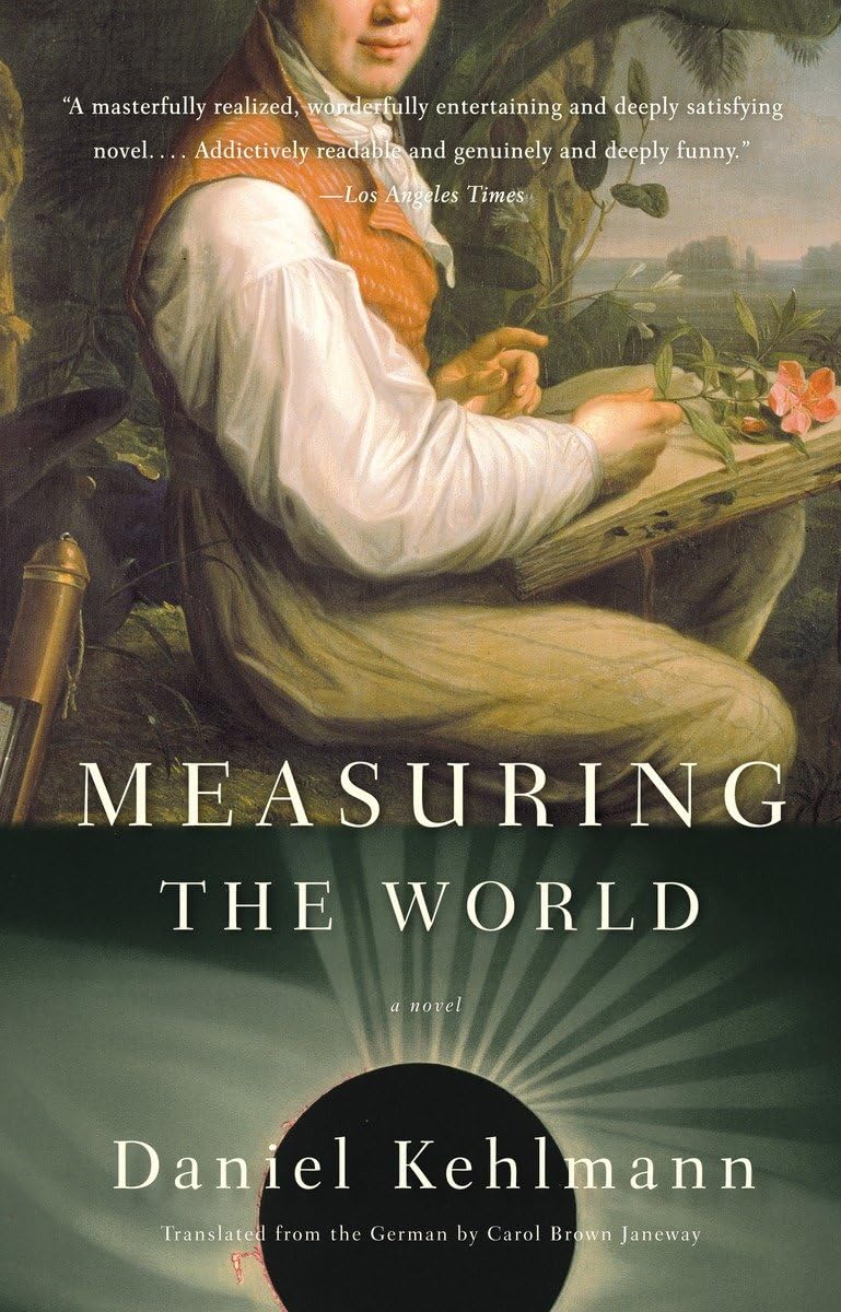 Measuring The World: A Novel,New