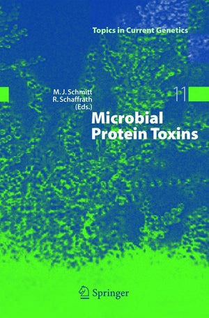 Microbial Protein Toxins (Topics in Current Genetics, 11),Used