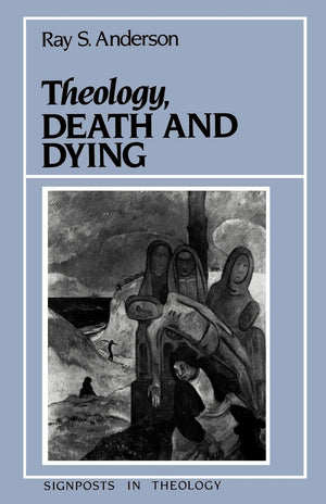 Theology, Death and Dying,Used