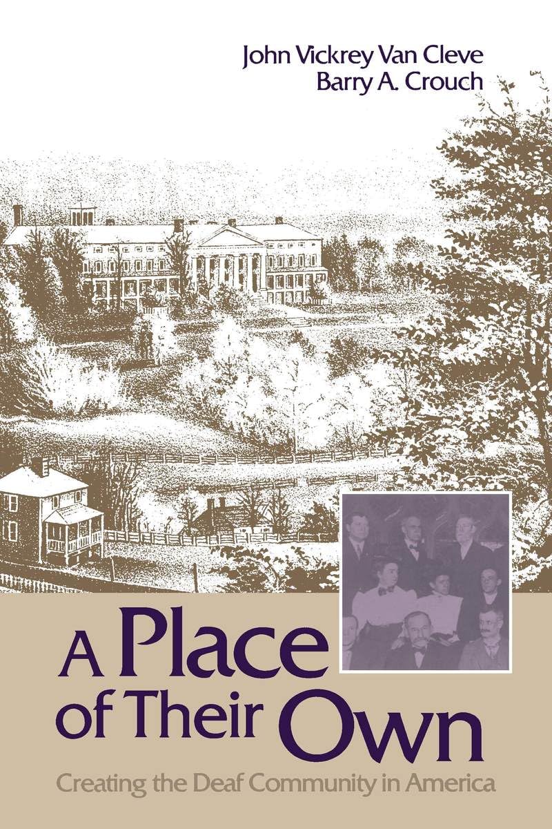 A Place of Their Own: Creating the Deaf Community in America,Used
