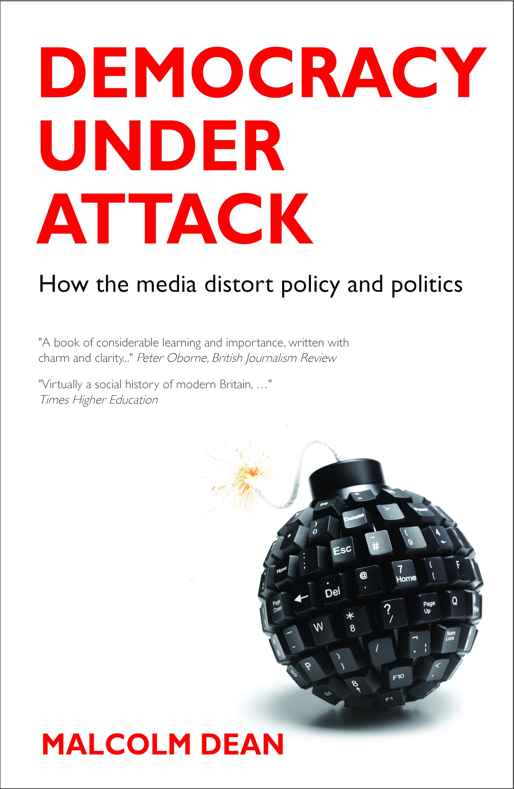 Democracy Under Attack: How The Media Distort Policy And Politics,Used