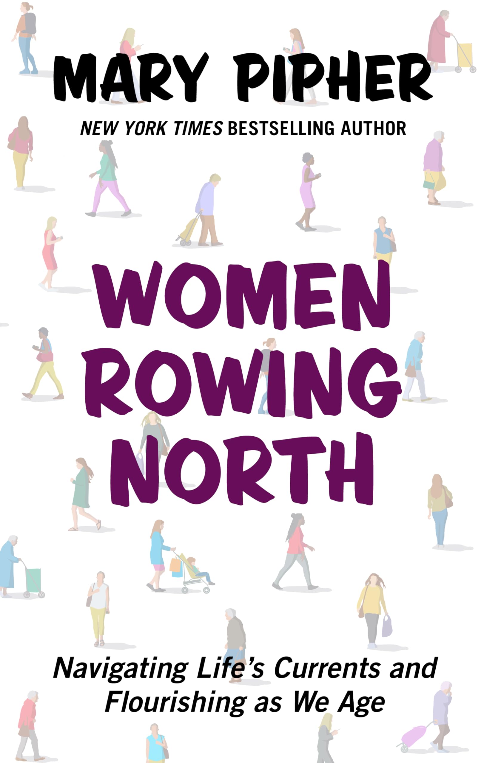 Women Rowing North: Navigating Life's Currents and Flourishing As We Age (Thorndike Press Large Print Popular and Narrative Nonf,Used