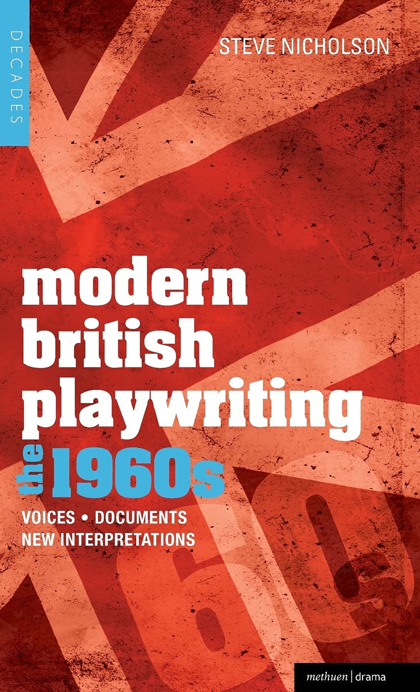 Modern British Playwriting: The 1960'S: Voices, Documents, New Interpretations (Decades Of Modern British Playwriting),Used