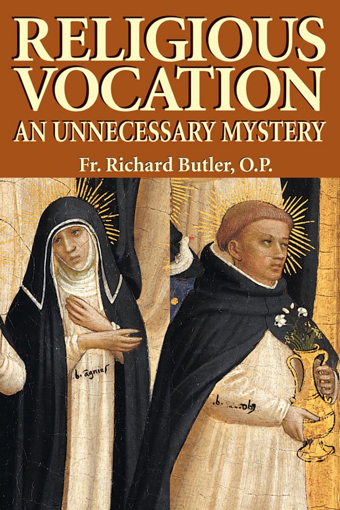 Religious Vocation: An Unnecessary Mystery,Used