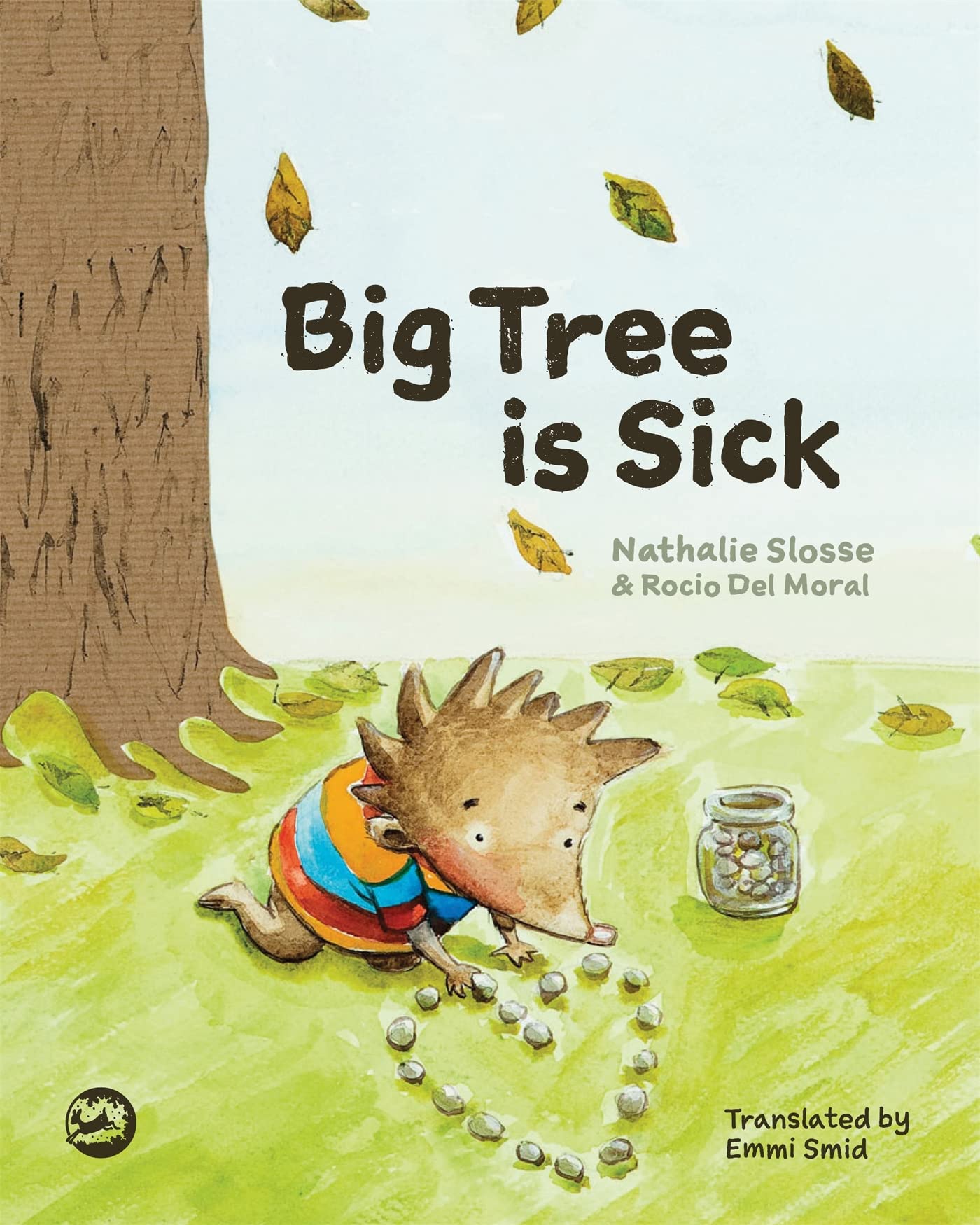 Big Tree is Sick: A Story to Help Children Cope with the Serious Illness of a Loved One,Used