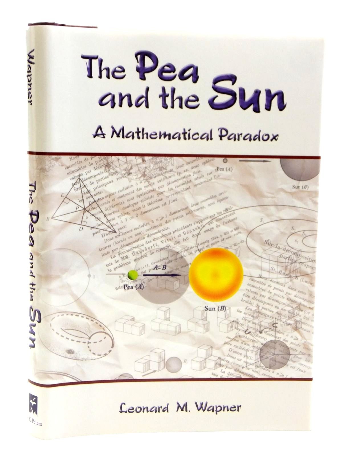 The Pea and the Sun: A Mathematical Paradox,New
