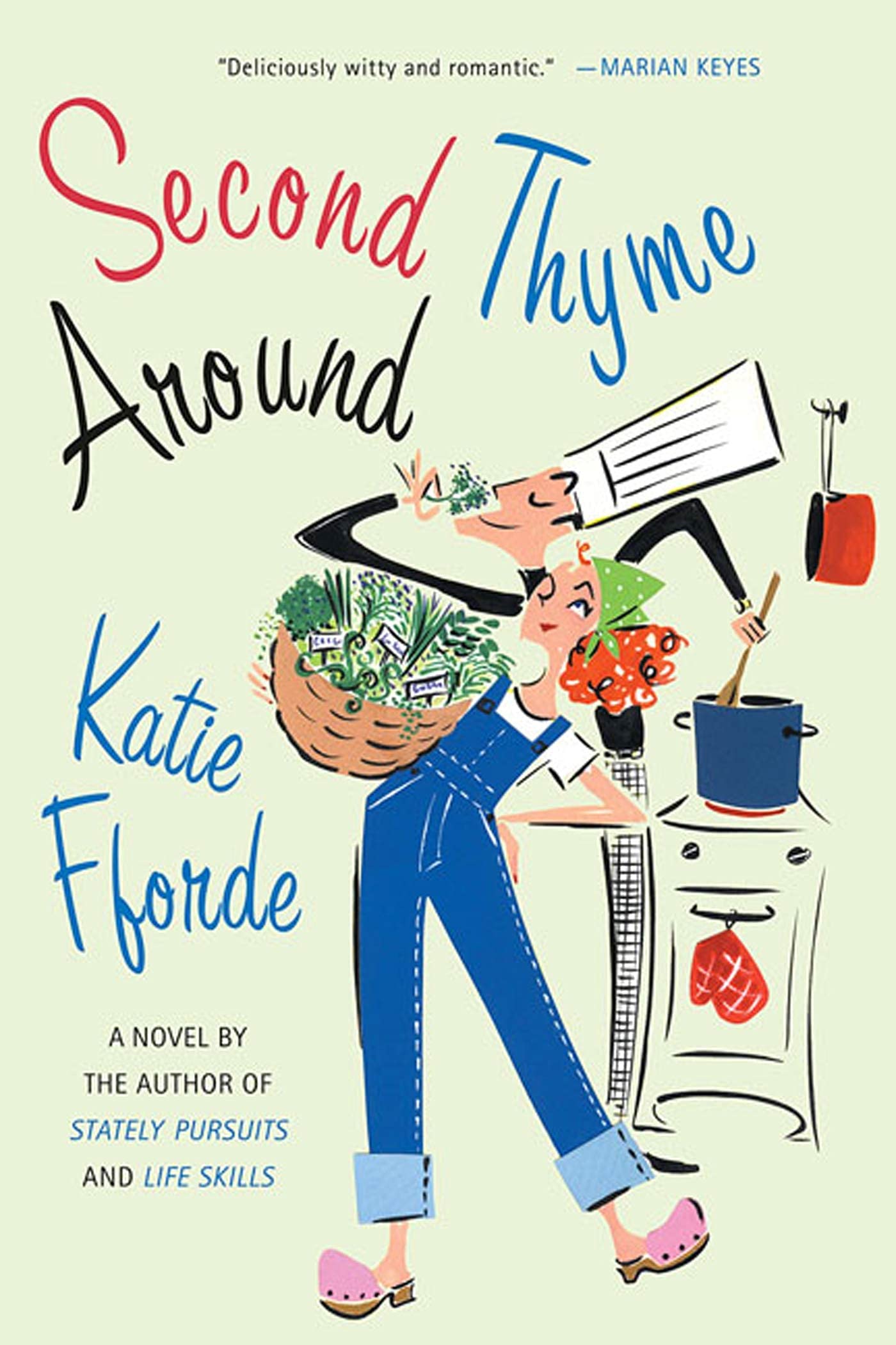 Second Thyme Around: A Novel,Used