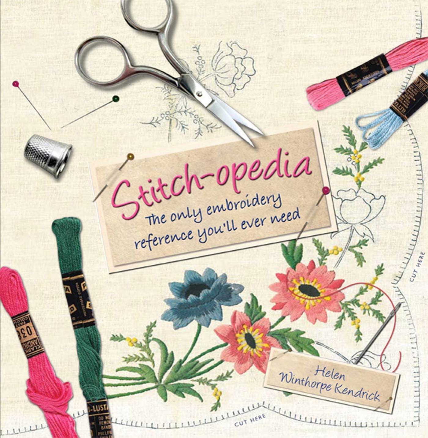 Stitchopedia: The Only Embroidery Reference You'll Ever Need,Used